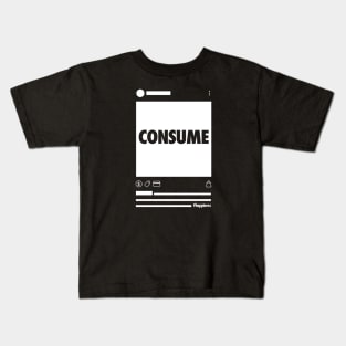 CONSUME Kids T-Shirt